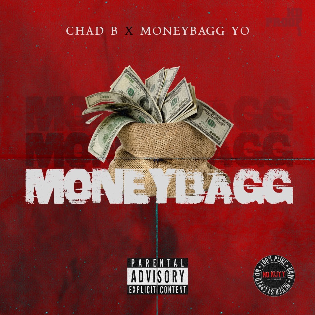 New Music from Chad B ft. MoneyBagg Yo “Money Bagg”